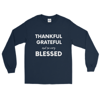 Thankful Grateful and so very Blessed Long Sleeve Shirt
