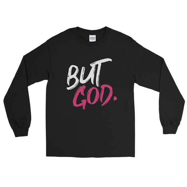 But God Unisex Long Sleeve Shirt Pink