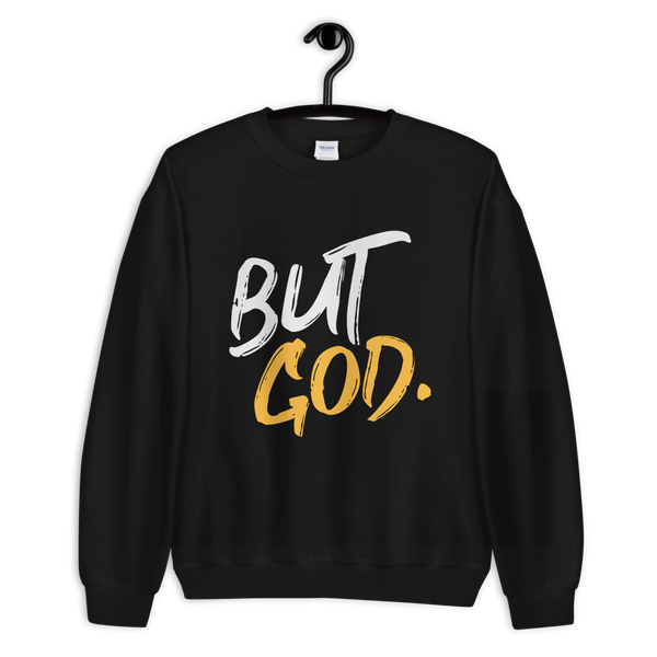 But God. Unisex Sweatshirt-Gold