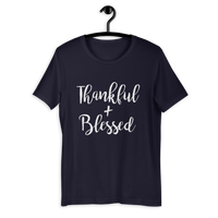 Thankful + Blessed Short-Sleeve Unisex T-Shirt