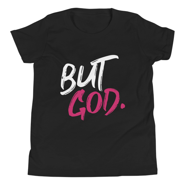 But God Unisex Youth Short Sleeve T-Shirt-Pink Lettering