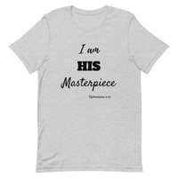 I am HIS Masterpiece Short-Sleeve Unisex T-Shirt