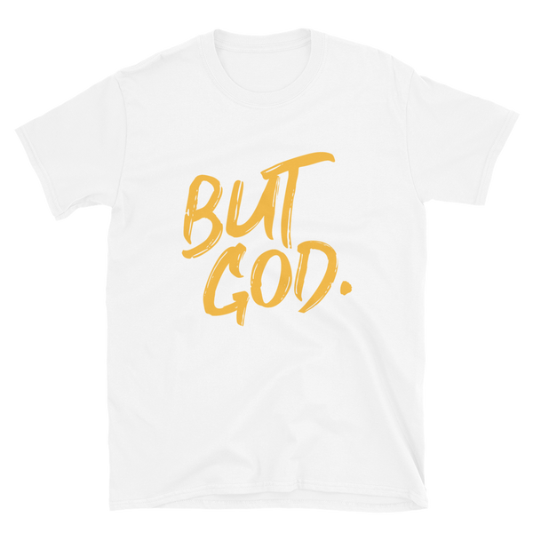 But God Short-Sleeve Unisex T-Shirt-Gold Lettering