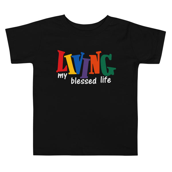 Living My Blessed Life Toddler Short Sleeve Tee