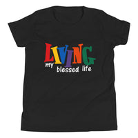 Living My Blessed Life Youth Short Sleeve T-Shirt